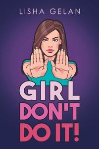 Girl Don't Do it!