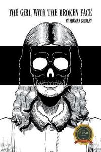 The Girl with the Broken Face
