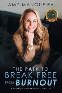 Bokomslag for "The Path To Break Free From Burnout"