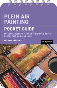 Plein Air Painting: Pocket Guide