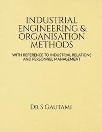 Industrial Engineering & Organisation Methods