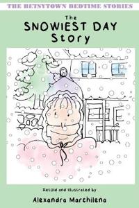 The Snowiest Day Story