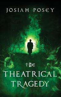 Bokomslag for "The Theatrical Tragedy"