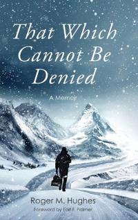 Bokomslag for "That Which Cannot Be Denied"