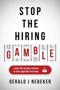 Stop the Hiring Gamble