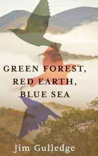 Bokomslag for "Green Forest, Red Earth, Blue Sea"