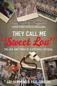 They Call Me "Sweet Lou"
