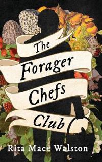 Bokomslag for "The Forager Chefs Club"
