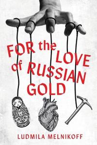 Bokomslag för "For the Love of Russian Gold"