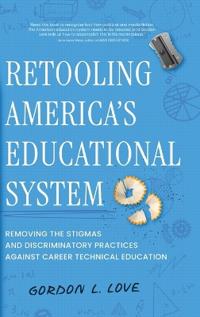 Bokomslag for "Retooling America's Educational System"