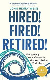 Kirjan kansi "Hired! Fired! Retired!"