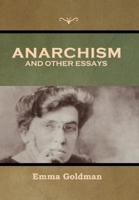 Bokomslag för "Anarchism and Other Essays"