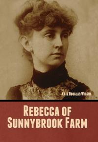 Bokomslag for "Rebecca of Sunnybrook Farm"