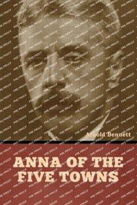 Bokomslag for "Anna of the Five Towns"