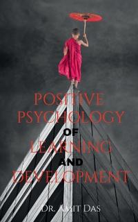 Positive Psychology of Learning and Development