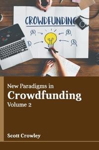 New Paradigms in Crowdfunding: Volume 2