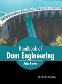 Handbook of Dam Engineering