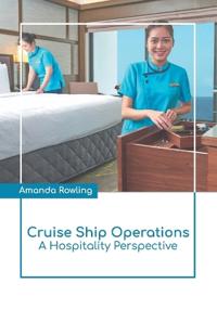 Cruise Ship Operations: A Hospitality Perspective