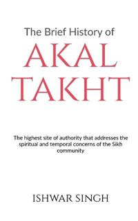 The Brief History of Akal Takht