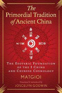The Primordial Tradition of Ancient China