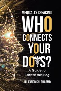 Medically Speaking, Who Connects Your Dots?