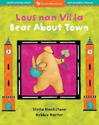 Bear About Town (Bilingual Haitian Creole & English)