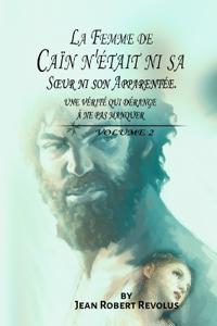 La Femme de Caïn n'était ni sa Soeur ni son Apparentée