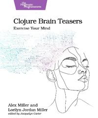 Clojure Brain Teasers