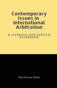 Contemporary Issues in International Arbitration