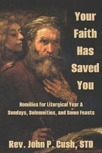 Your Faith Has Saved You
