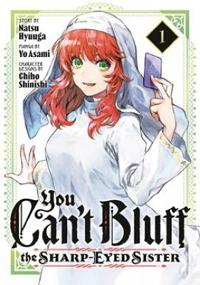 You Can't Bluff the Sharp-Eyed Sister 1
