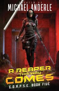 A Reaper this Way Comes