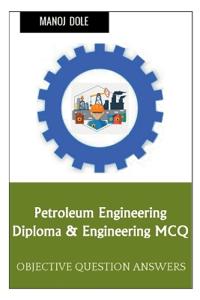 Petroleum Engineering Diploma & Engineering MCQ