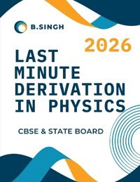 Last Minute Derivation In Physics Class 12