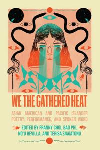 Bokomslag för "We the Gathered Heat"