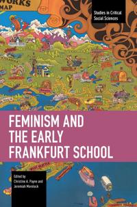Feminism and the Early Frankfurt School