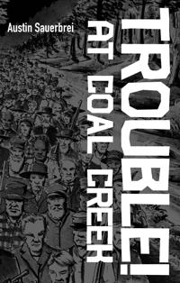 Bokomslag for "Trouble! at Coal Creek"
