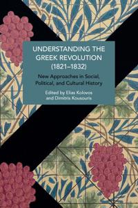 Understanding the Greek Revolution (18211832)