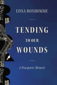 Tending to Our Wounds