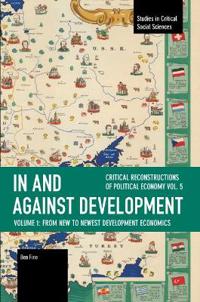 In and against Development: From New to Newest Development Economics