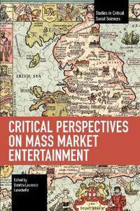 Critical Perspectives on Mass Market Entertainment