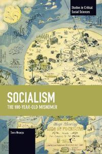 Socialism: the 100-Year-Old Misnomer