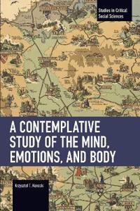 A Contemplative Study of the Mind, Emotions, and Body