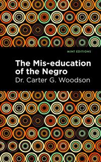 Bokomslag för "The Mis-Education of the Negro"