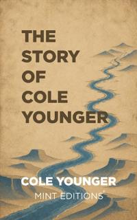 Bokomslag för "The Story of Cole Younger"