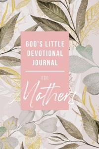 Bokomslag för "God's Little Devotional Journal for Mothers"