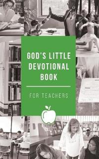 Bokomslag for "God's Little Devotional Book for Teachers"