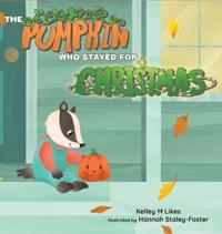 The Pumpkin Who Stayed for Christmas