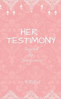Her Testimony
