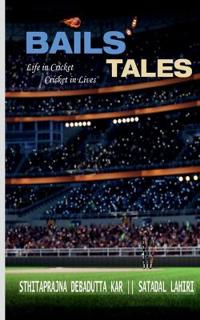 Bails' Tales